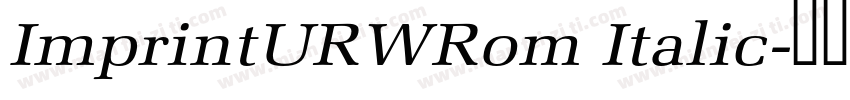 ImprintURWRom Italic字体转换